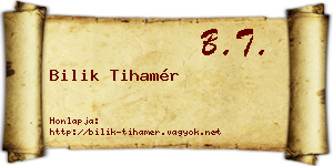 Bilik Tihamér névjegykártya